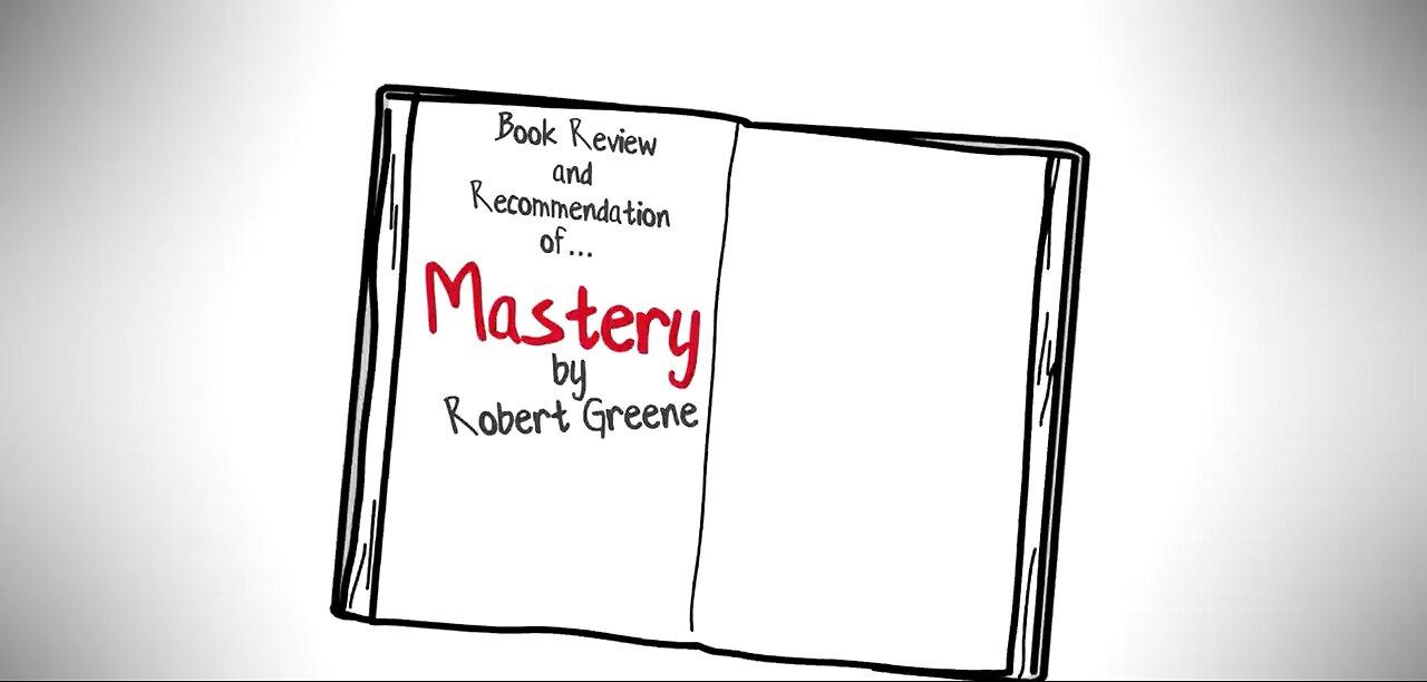 6 Steps to Get Really Good at Anything – Mastery by Robert Greene