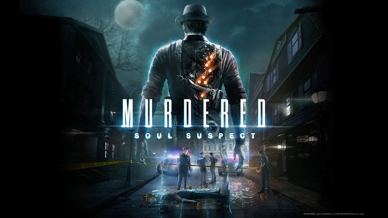 Murdered Soul Suspect. Live . Part 2. & Chat.