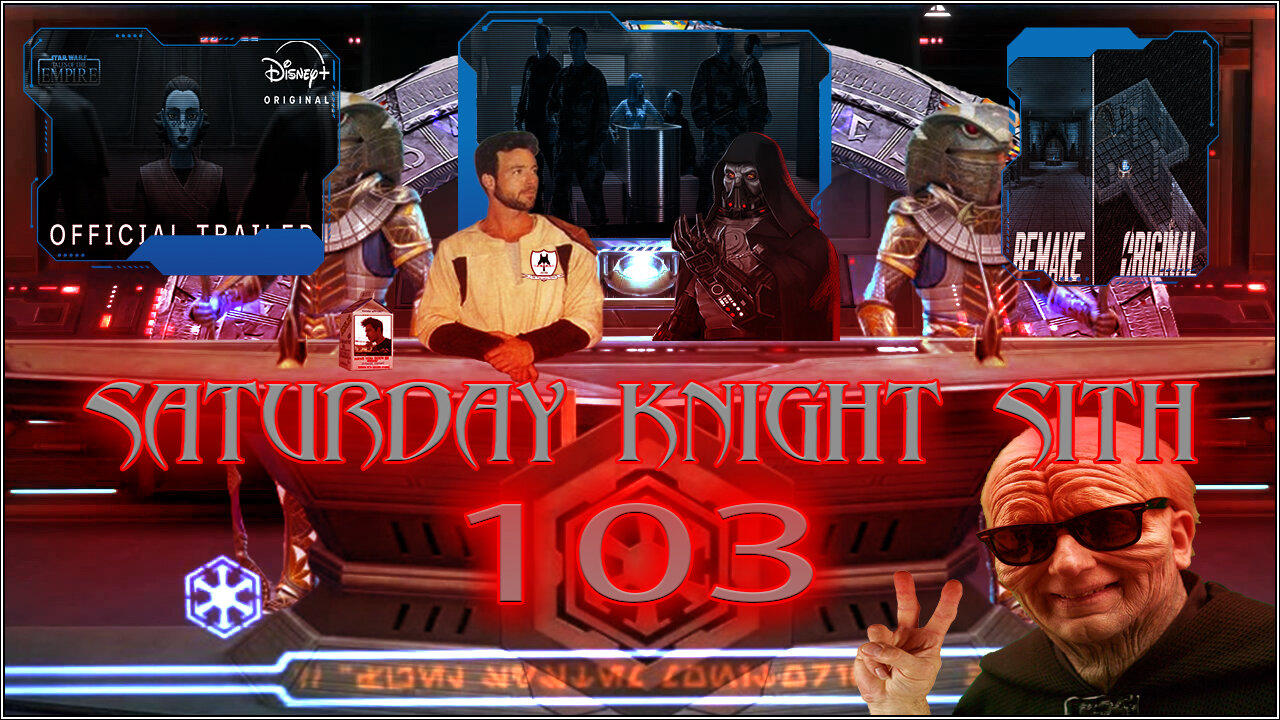 Saturday Knight Sith 103 Tales of the Empire, Fallout 2 Remake, Stargate SG-1 Hathor Watch!