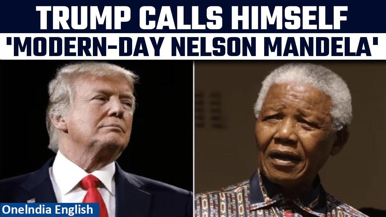 Donald Trump Again Compares Himself to Nelson Mandela Over Ongoing Court Trials | Oneindia News