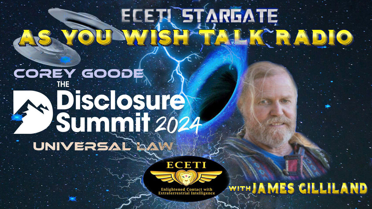 AYW~ COREY GOODE THE DISCLSURE SUMMIT UNIVERSAL LAW