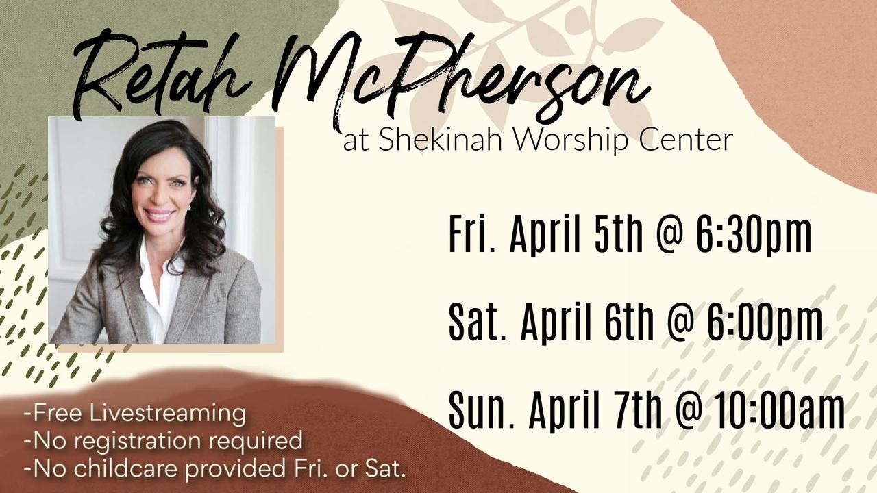 Saturday,  April 6, 2024 Retah McPherson at Shekinah Worship Center