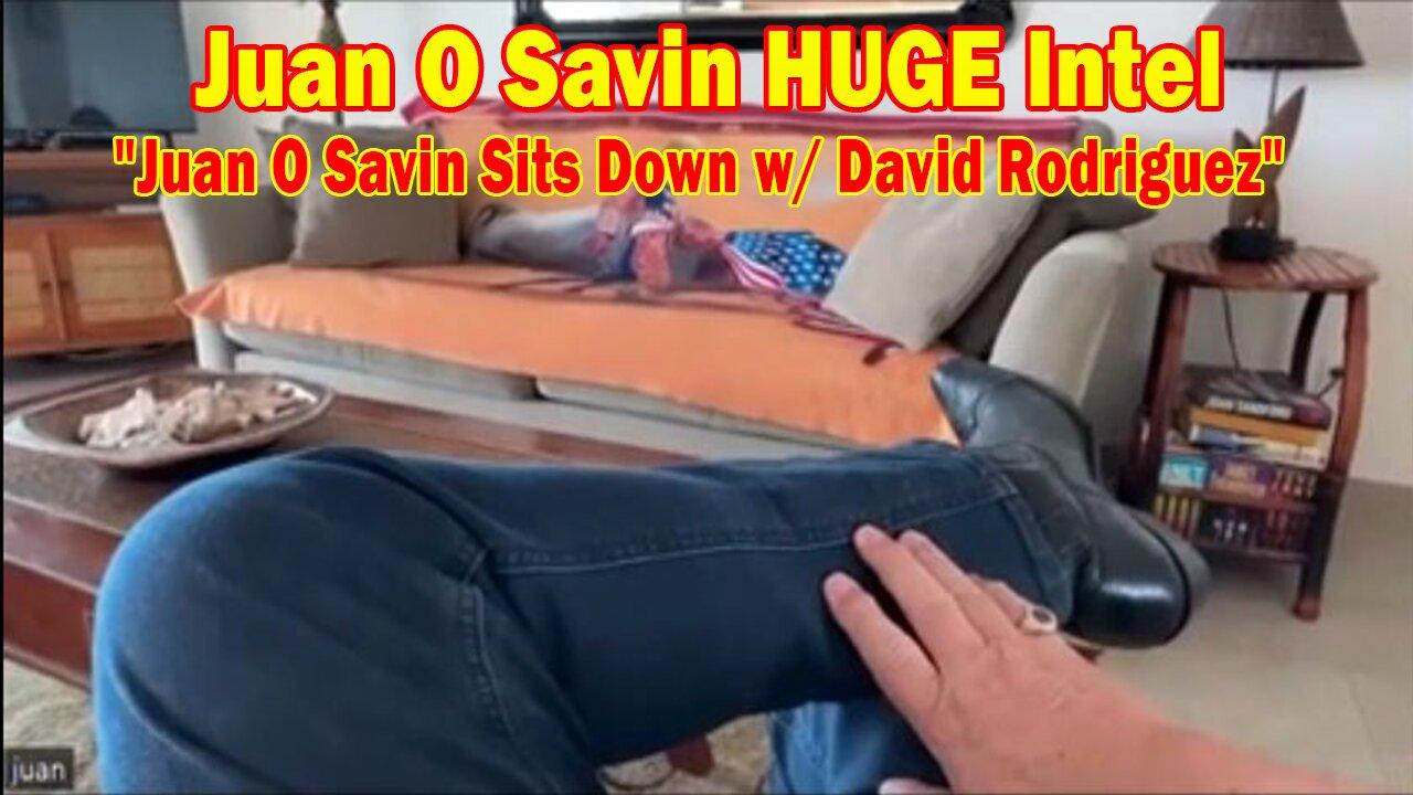 Juan O Savin HUGE Intel Apr 6: "Juan O Savin Sits Down w/ David Rodriguez"