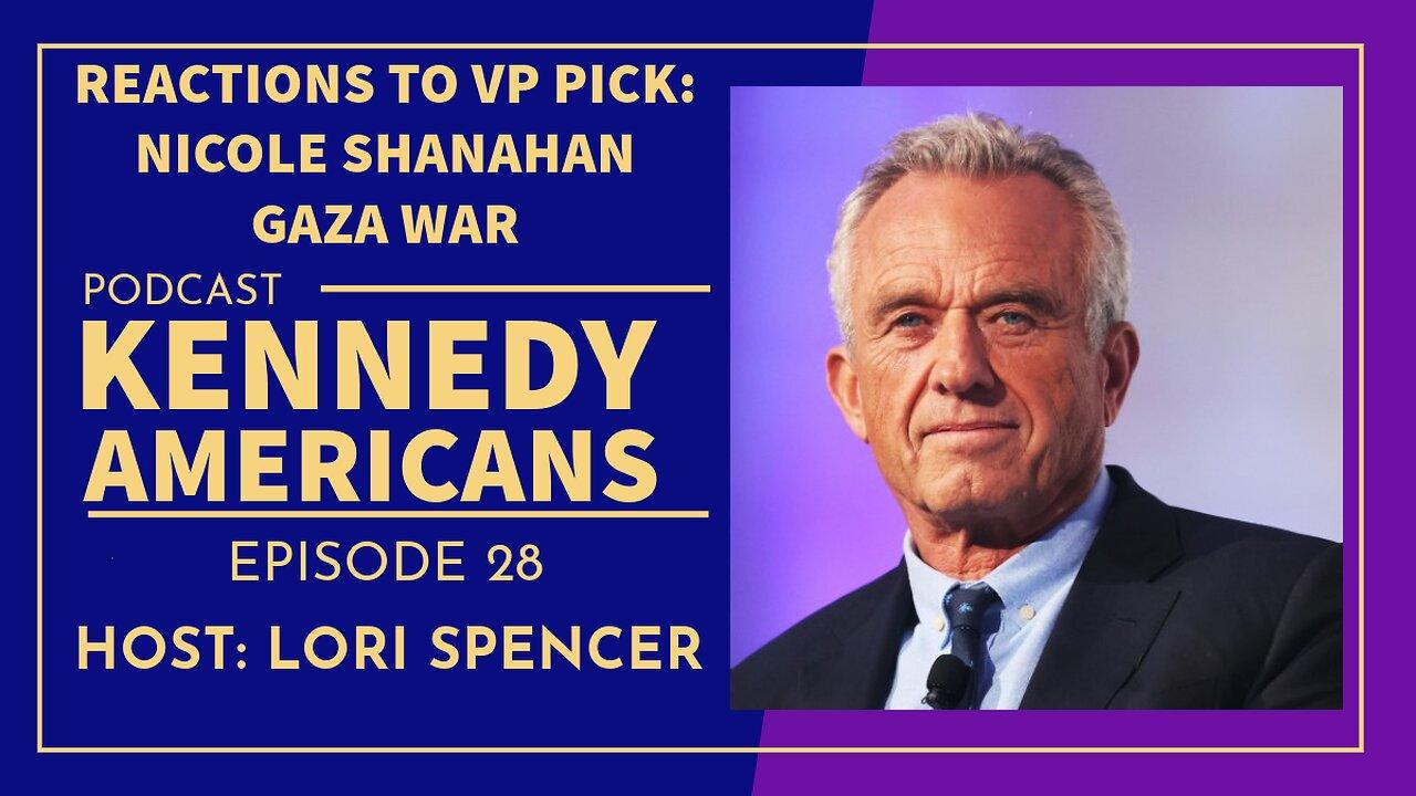 VP Pick Nicole Shanahan, RFK Gaza War Debate (Kennedy Americans, Ep. 28)