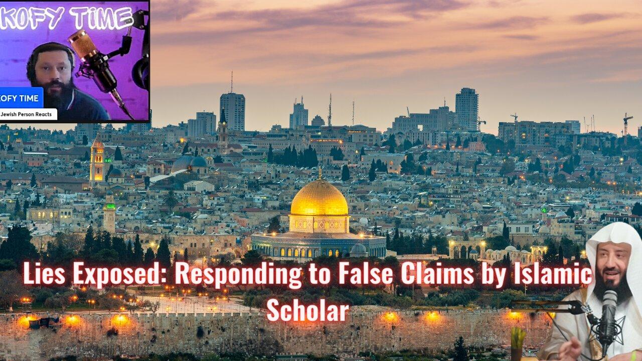 Lies Exposed: Reacting To An Islamic Scholar's False Claims About Israel & Jews