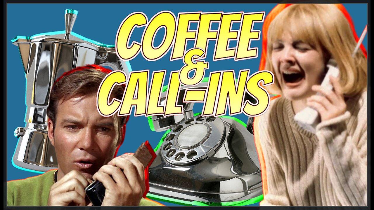 Coffee & Call-Ins | Floatshow [7AM EST] PHONE IN!