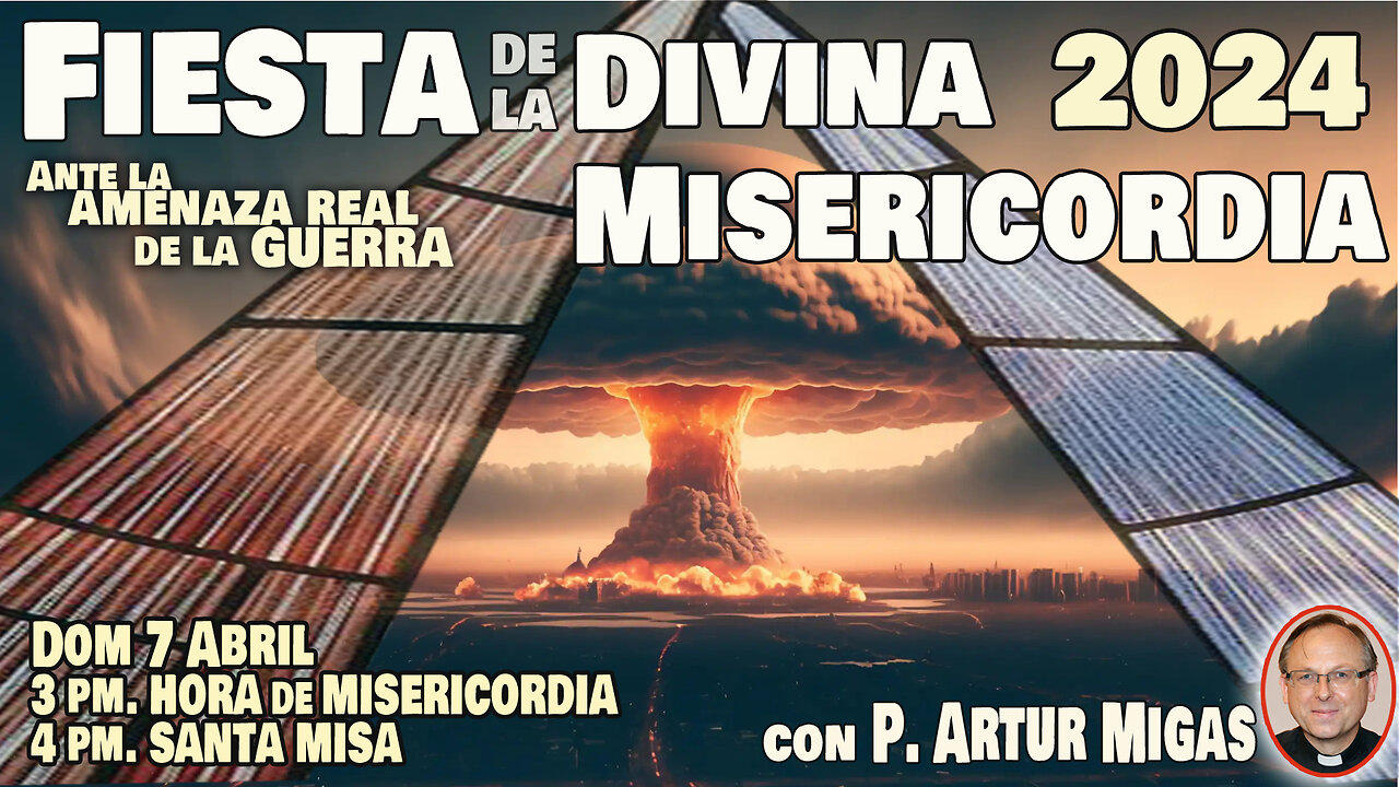 "Preparémonos a los castigos"" Fiesta de la Divina Misericordia con P. Artur Migas