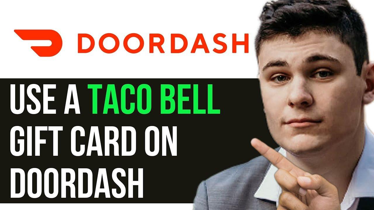 HOW TO USE A TACO BELL GIFT CARD ON DOORDASH 2024!