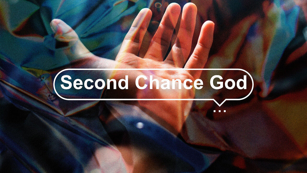 "Second Chance God" - Worship Service - April 7, 2024