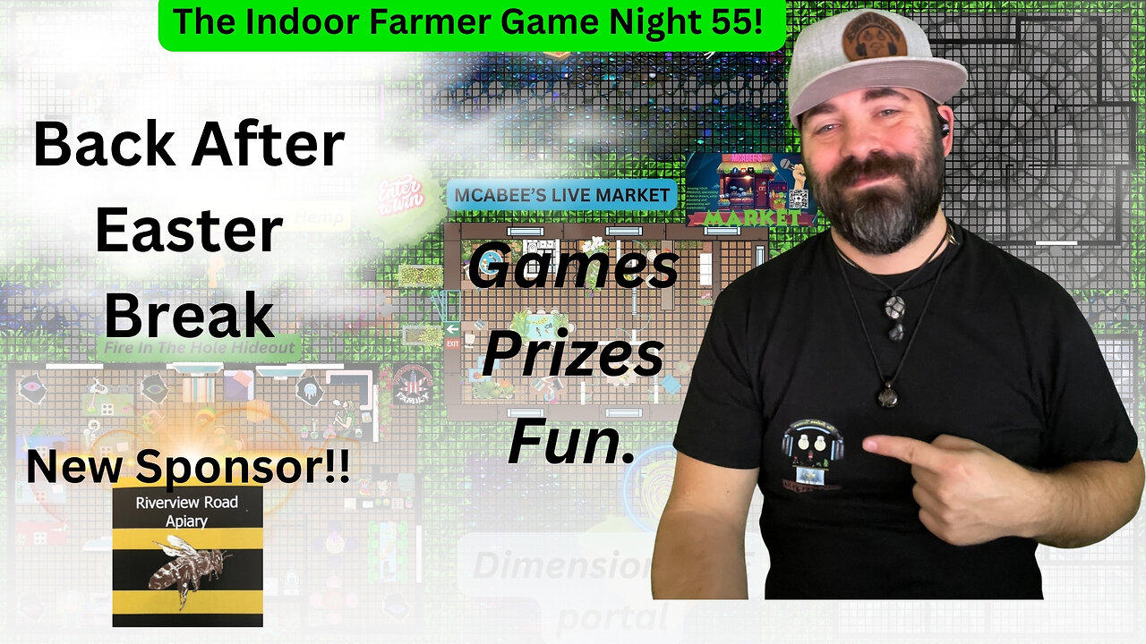 The Indoor Farmer Game Night ep55!! One New Sponsor With A couple On The Way