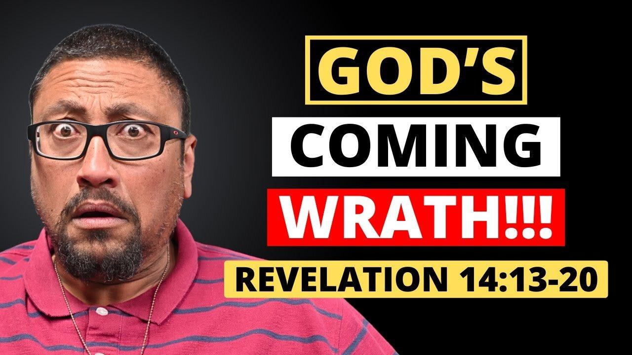 The Winepress Of The Wrath Of God!!! - Revelation 14:13-20