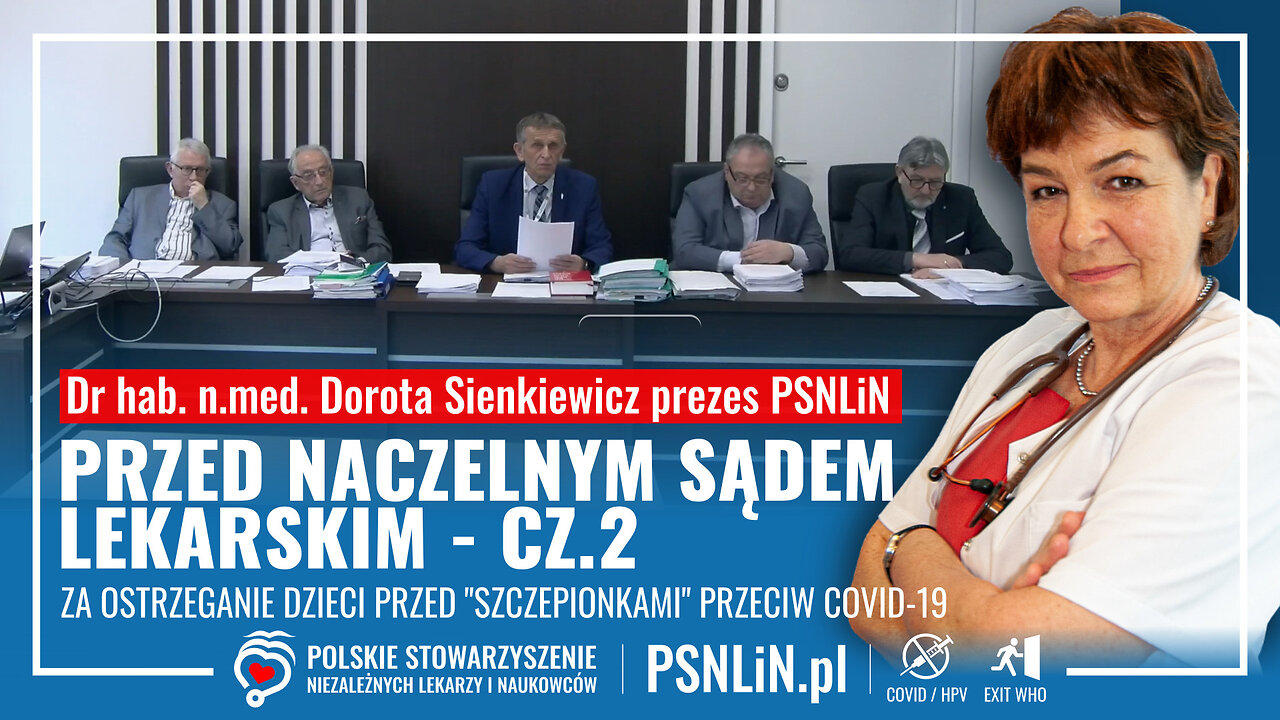 Dr hab. n. med. Dorota SIenkiewicz prezes PSNLiN przed Naczelnym Sądem Lekarskim -cz.2