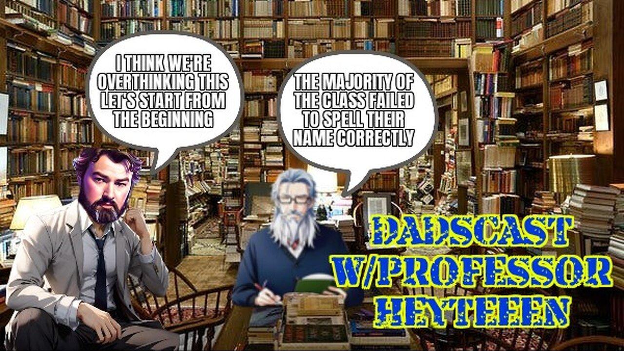 DadsCast w/Professor HeyTeeEn