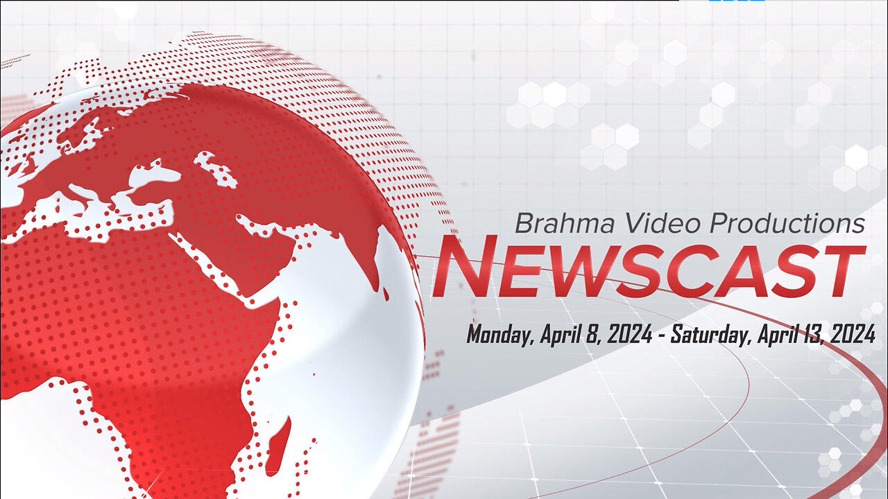 BVP Newscast: April 8, 2024 - April 13, 2024