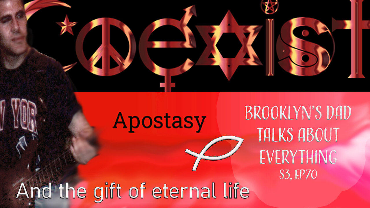 S3 Ep70 The Gospel, The Apostasy, The Current Age, and Fake Religious Fervor