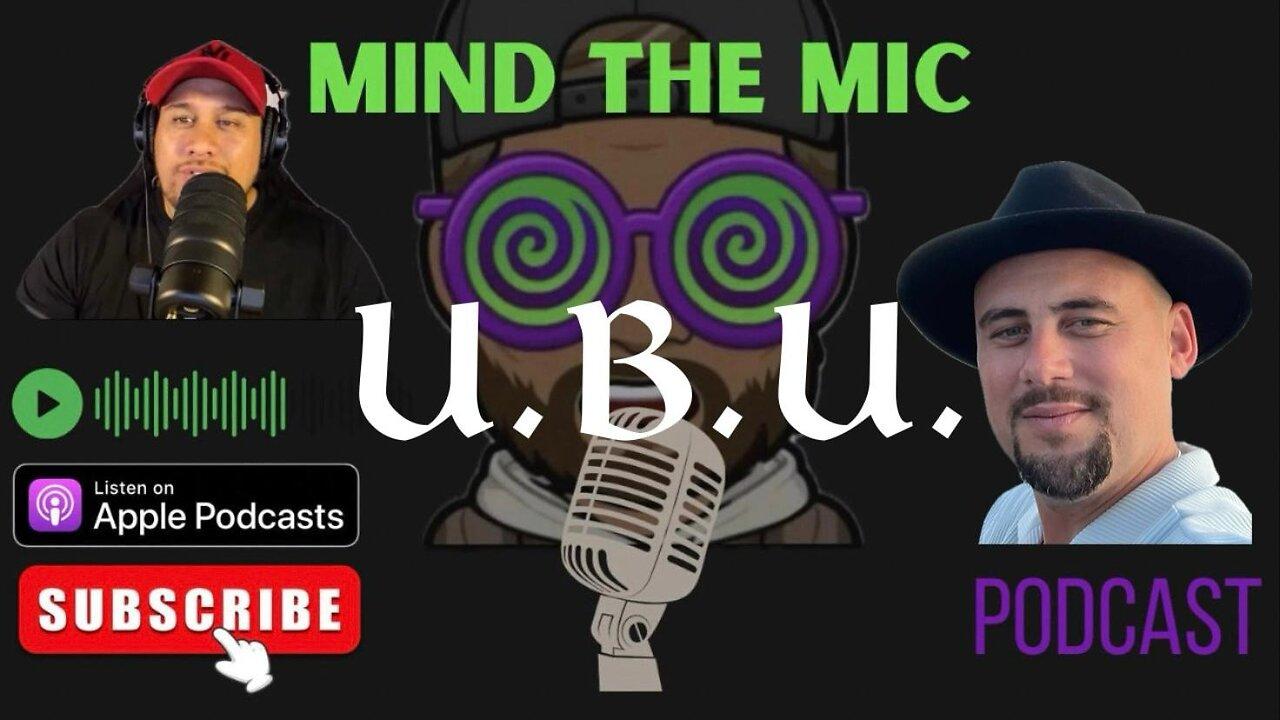 Mind The Mic - 101 Special Episode (U.B.U. 09)