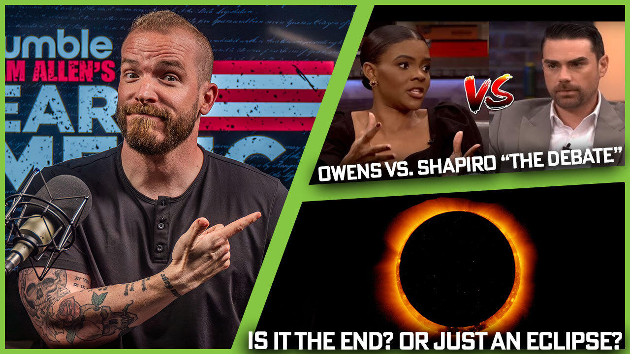 LIVE FROM TEXAS!!!: The Eclipse Is Here...PREPARE!! + Candace Owens Vs. Ben Shapiro?
