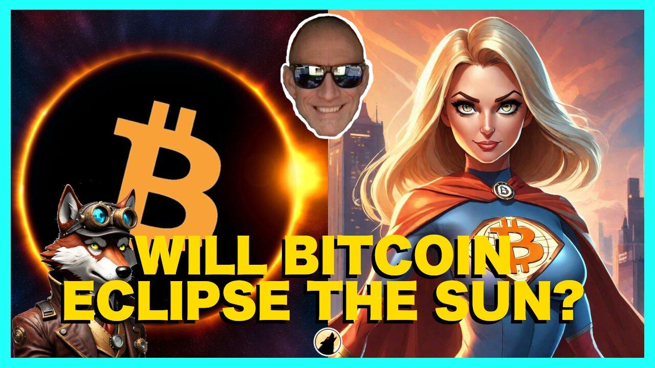 🐺Will Bitcoin Eclipse the Moon and Sun? 🐺🚨LIVESTREAM🚨
