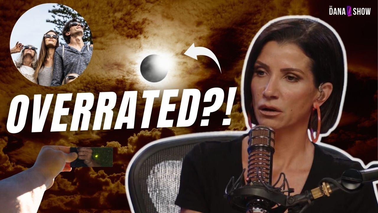 Is The ECLIPSE MANIA All That It's Cracked Up To Be?? | The Dana Show