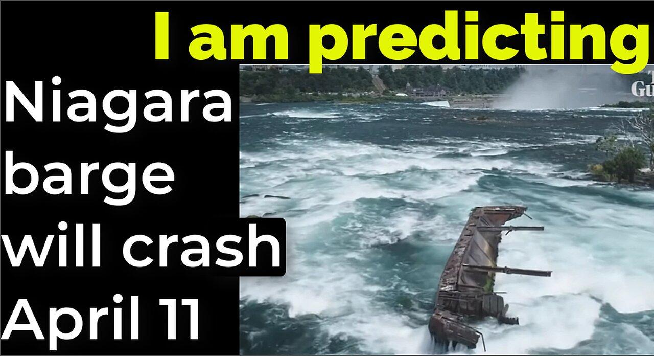 I am predicting: Niagara Falls barge will crash April 11