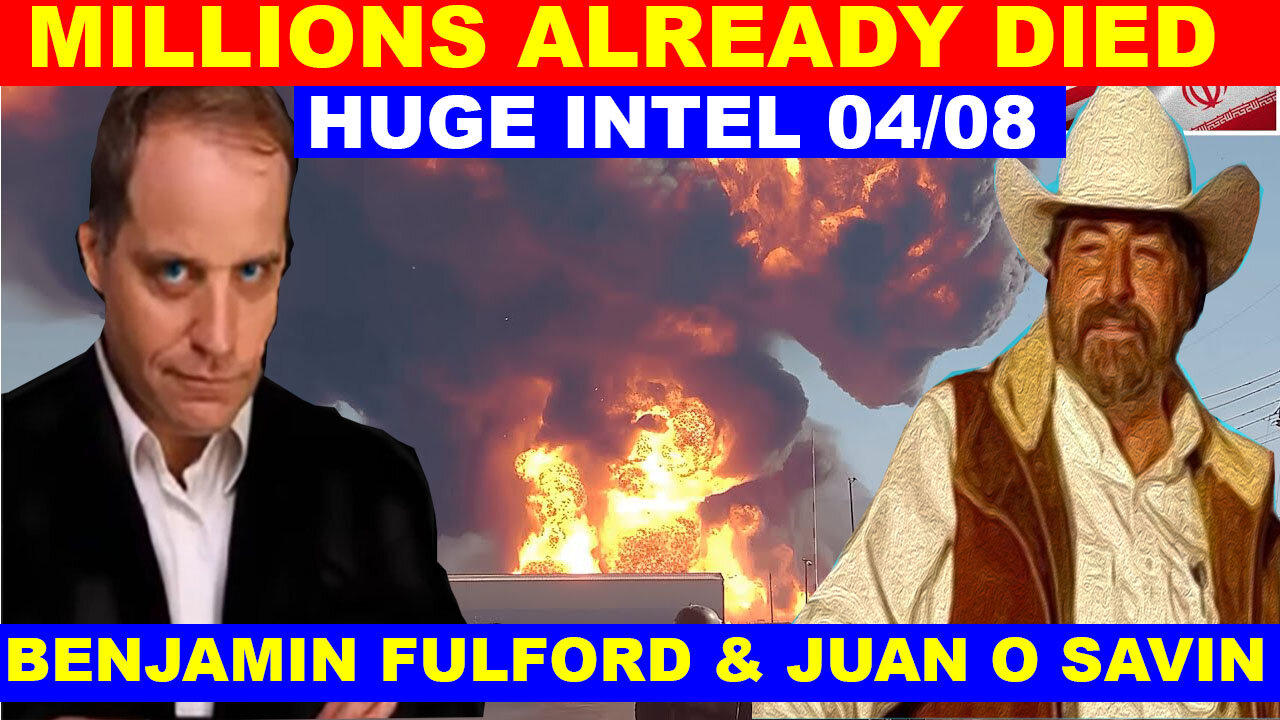 JUAN O SAVIN &  BENJAMIN FULFORD SHOCKING NEWS 04/08/2024 💥 THE STORM IS COMING US