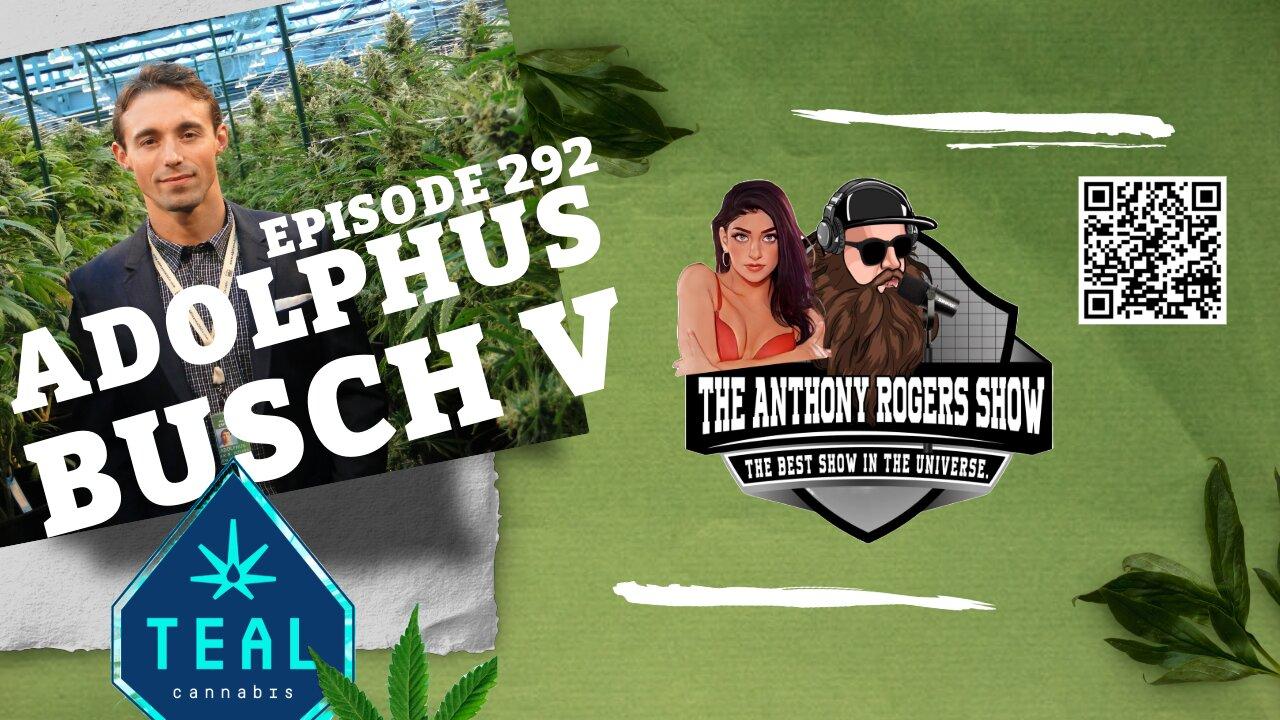 Episode 292 - Adolphus Busch V