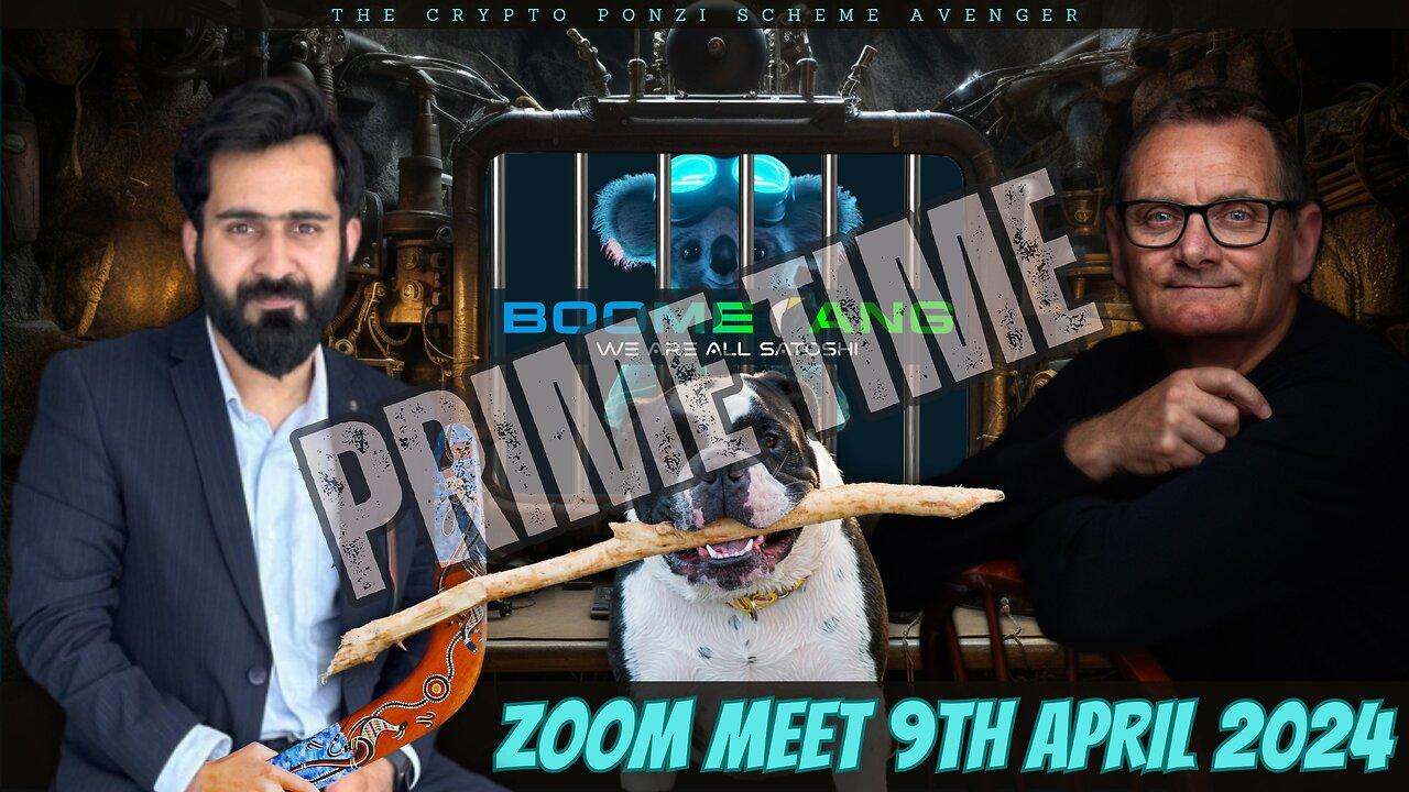 WE ARE ALL SATOSHI / BOOMERANG ZOOM Apr 9th, 2024 - Prime Time