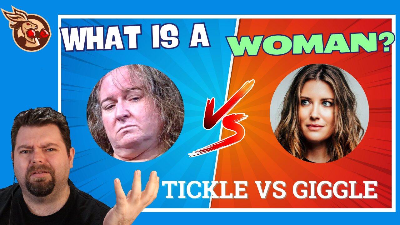 What Is A Woman: The Tickle V Giggle Case