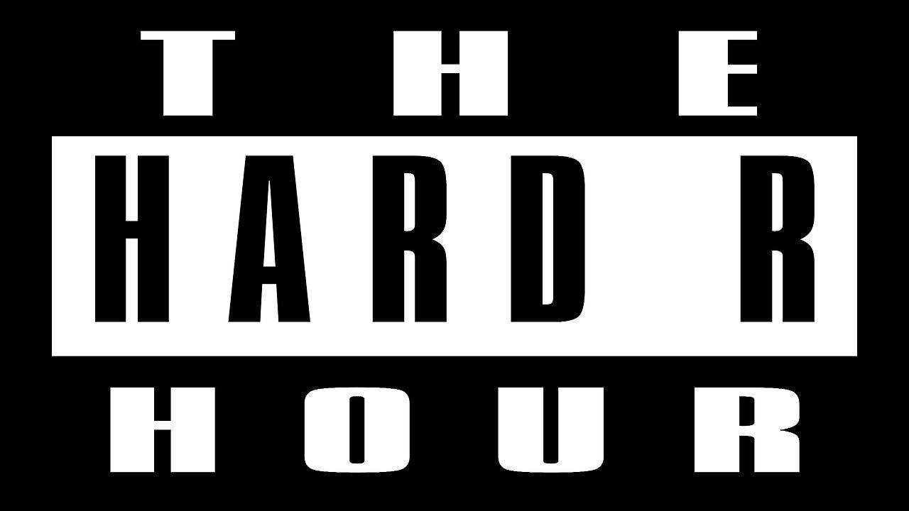 LIVE: 4/8/24:  The Hard R Hour Episode #18