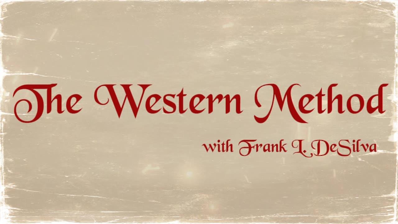 The Western Method Ep: 55
