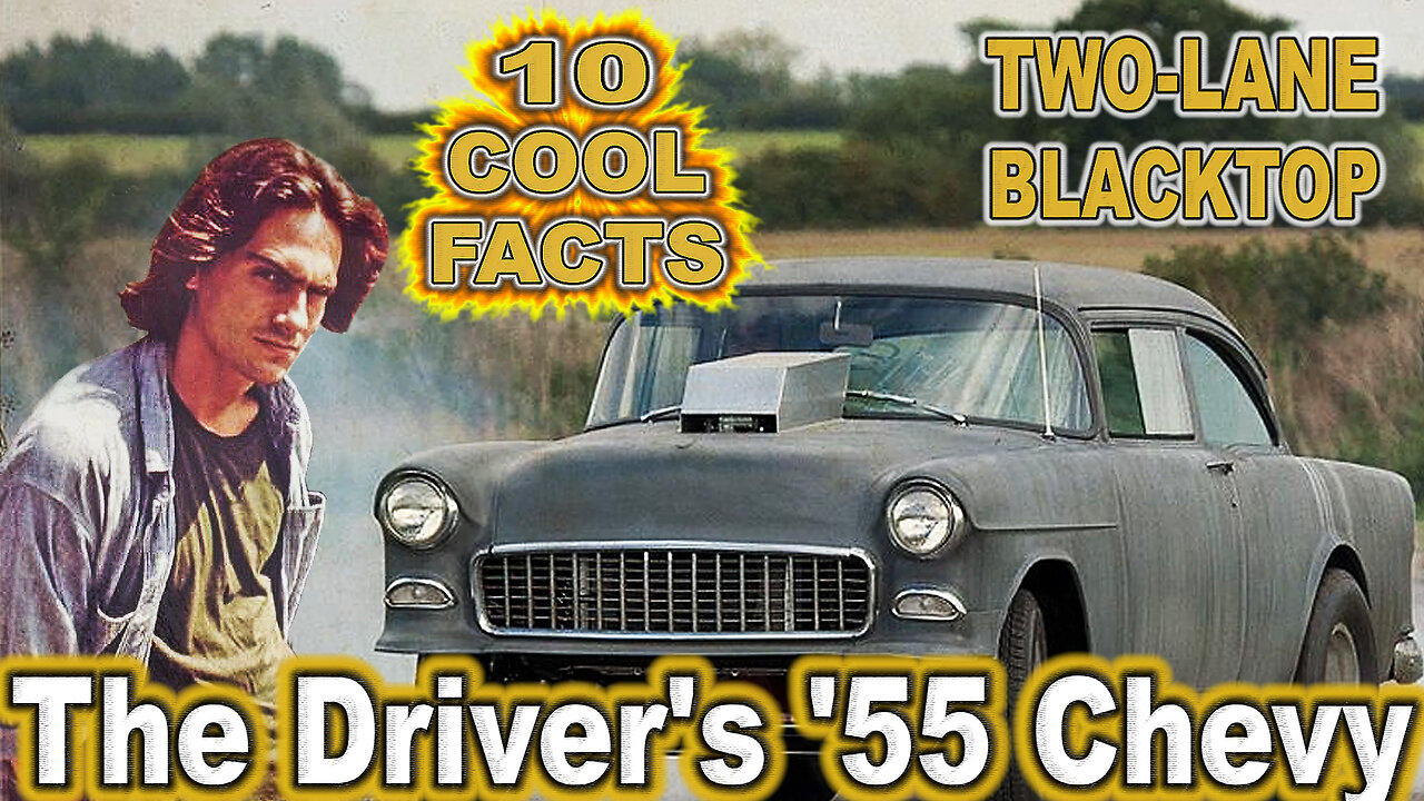 10 Cool Facts About The Driver's '55 Chevy - Two-Lane Blacktop