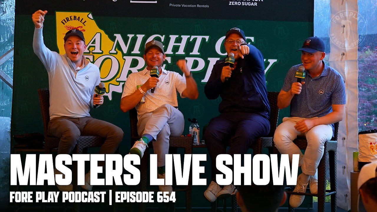 MASTERS LIVE SHOW - FORE PLAY EPISODE 654