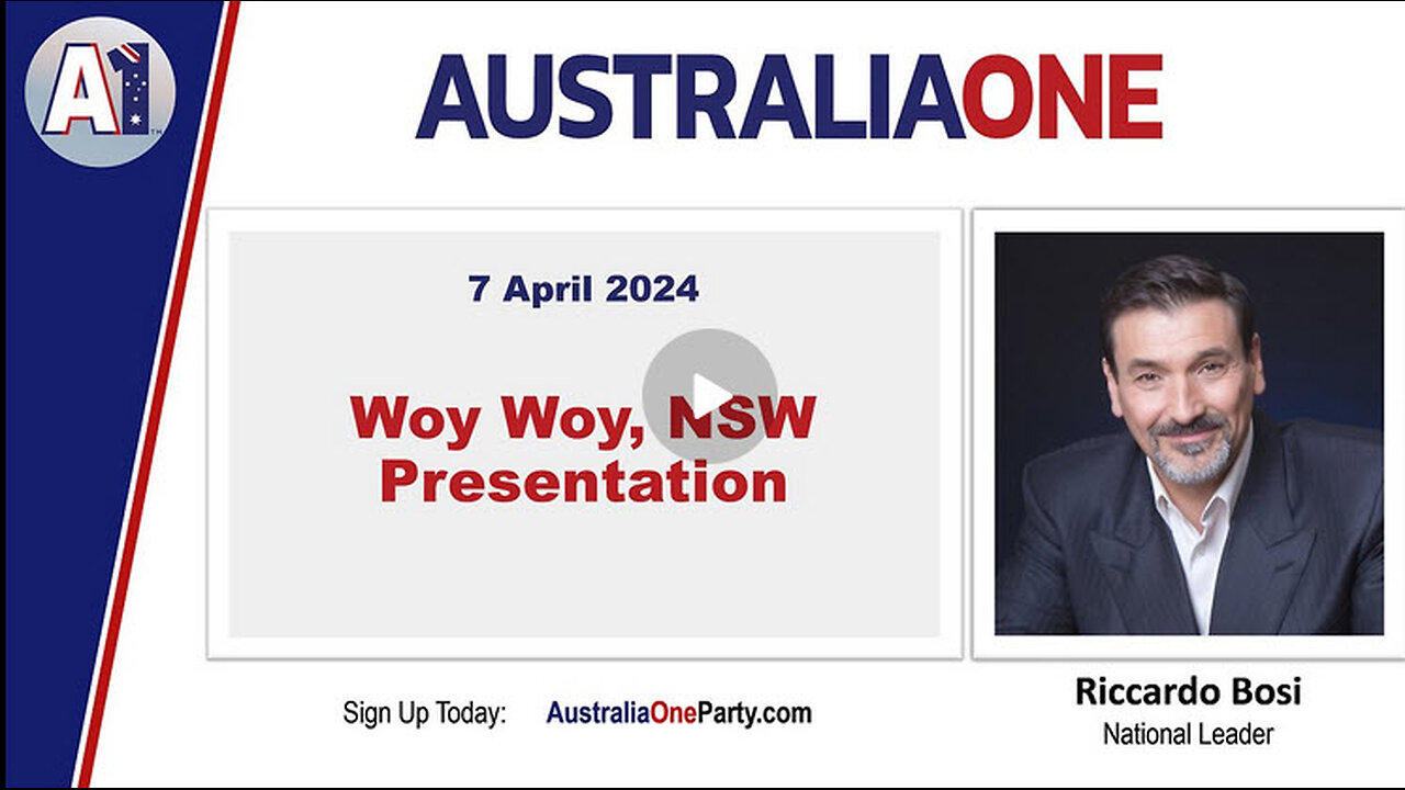 AustraliaOne Party (A1) - Woy Woy, NSW Presentation (7 April 2024)