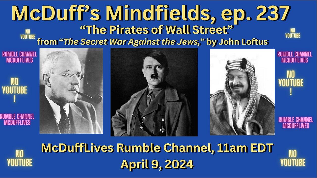 McDuff’s Mindfields, ep. 237: “The Pirates of Wall Street,” by John Loftus April 9, 2024
