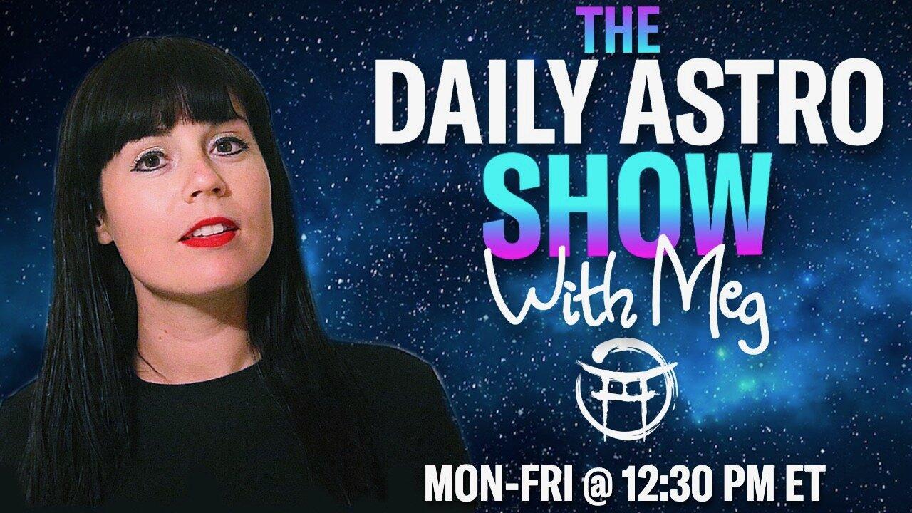 THE DAILY ASTRO SHOW - APRIL 9