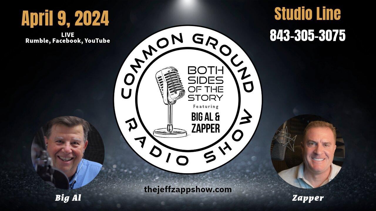 The Common Ground Radio Show LIVE 09 APR 2024
