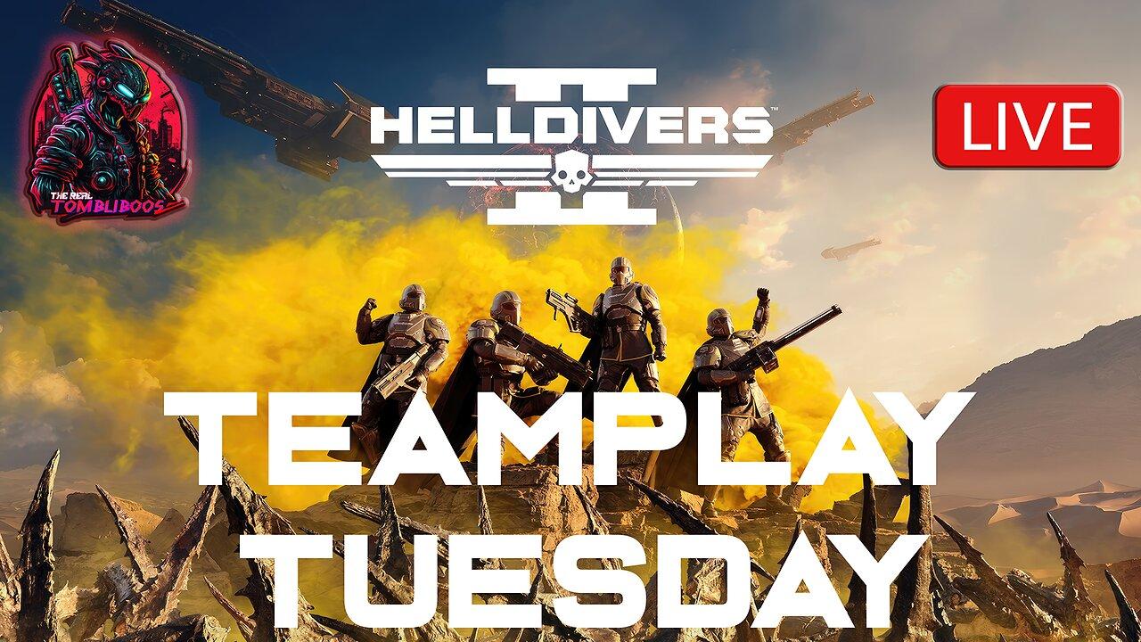 ☢️Tombi's Gaming Stream | Teamplay Tuesday Presents "Helldivers 2" - Spreading Democracy!! #FYF☢️