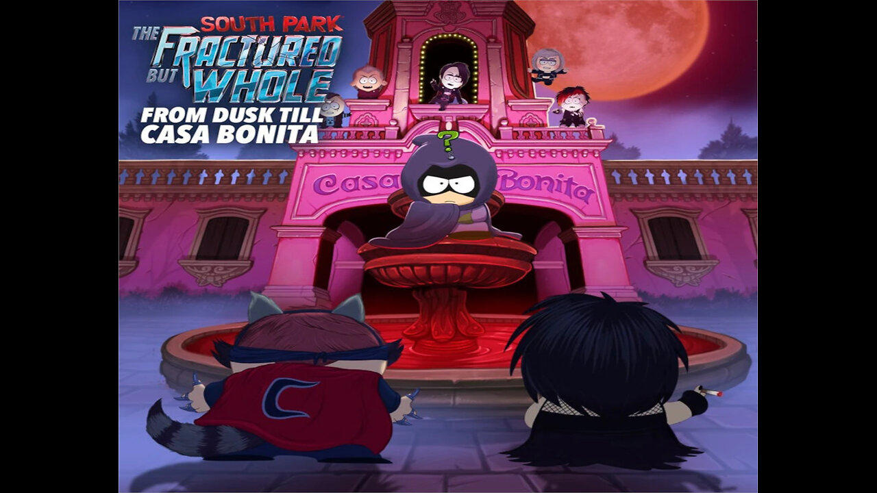 South Park: The Fractured But Whole - From Dusk Till Casa Bonita DLC