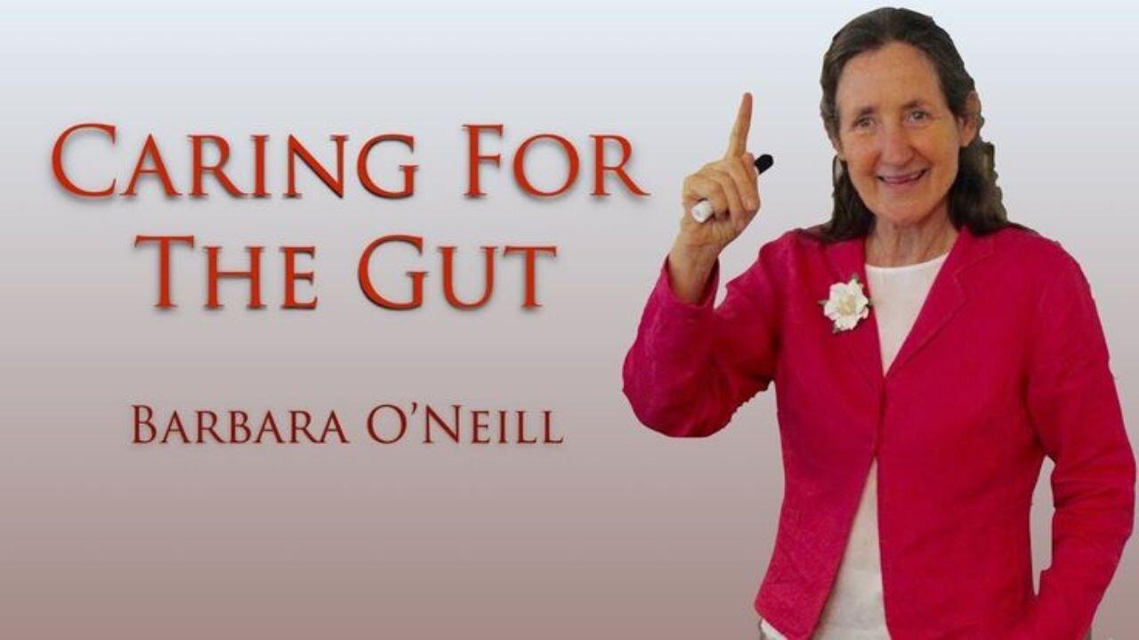 Caring For The Gut - Barbara O'Neill - Documentary