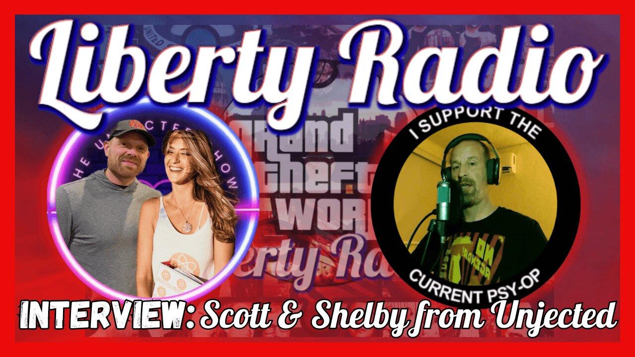 Liberty Radio Interview: Scott & Shelby from Unjected