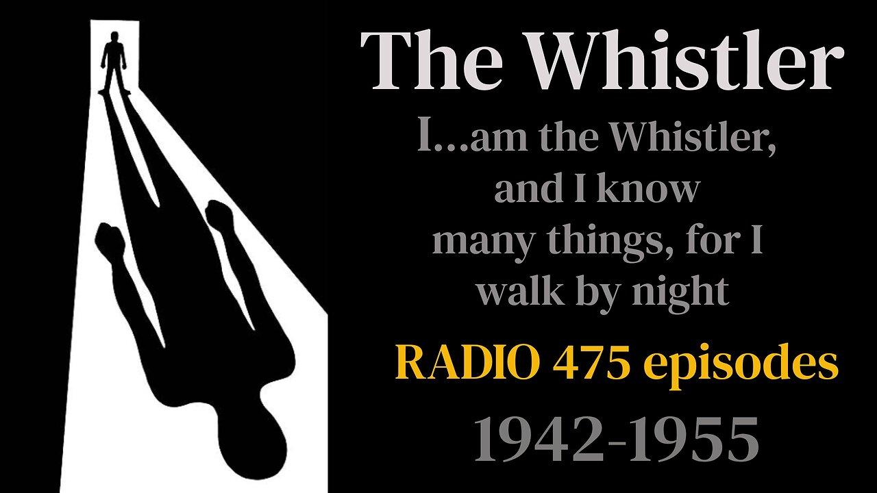 The Whistler - 47/01/20 (ep244) Last Curtain