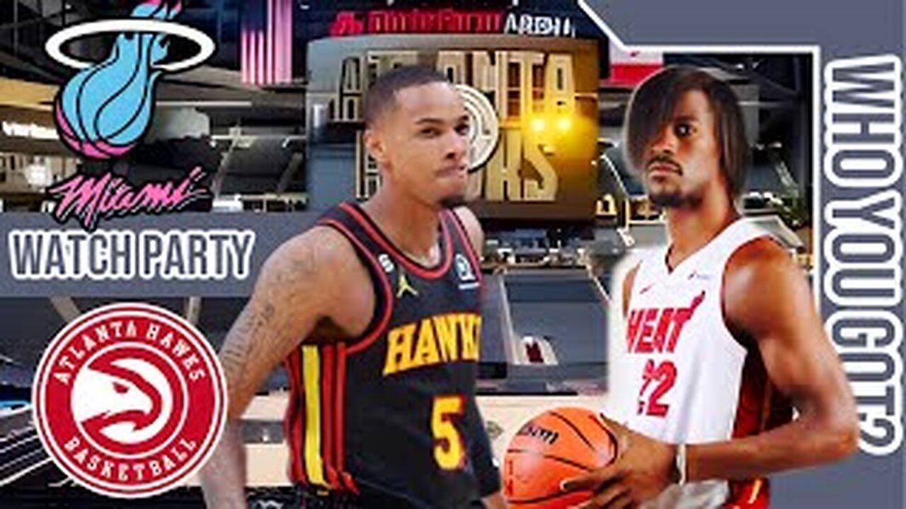 Miami Heat vs Atlanta Hawks | Live Play by Play/Watch Party Stream | NBA 2023 Game 79