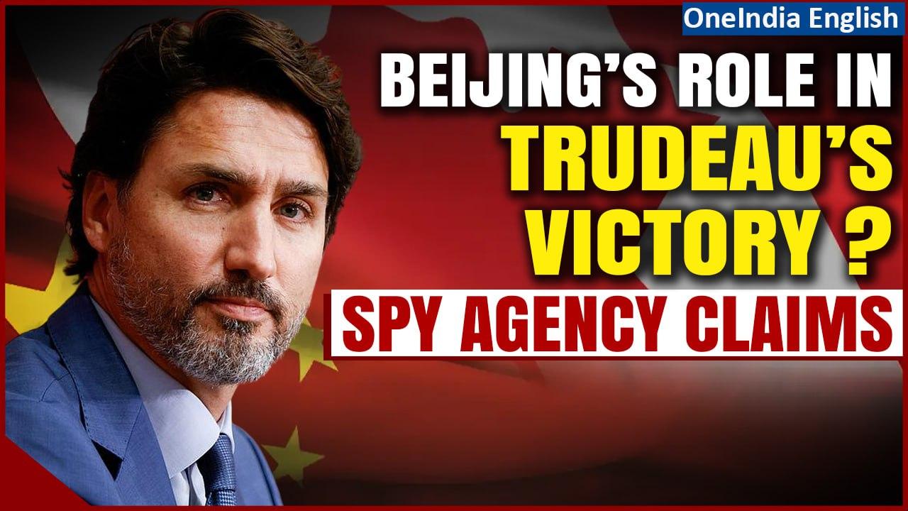 Canadian Spy Agency Claims Chinese Interference in Last Two Elections Won by Trudeau | Oneindia News