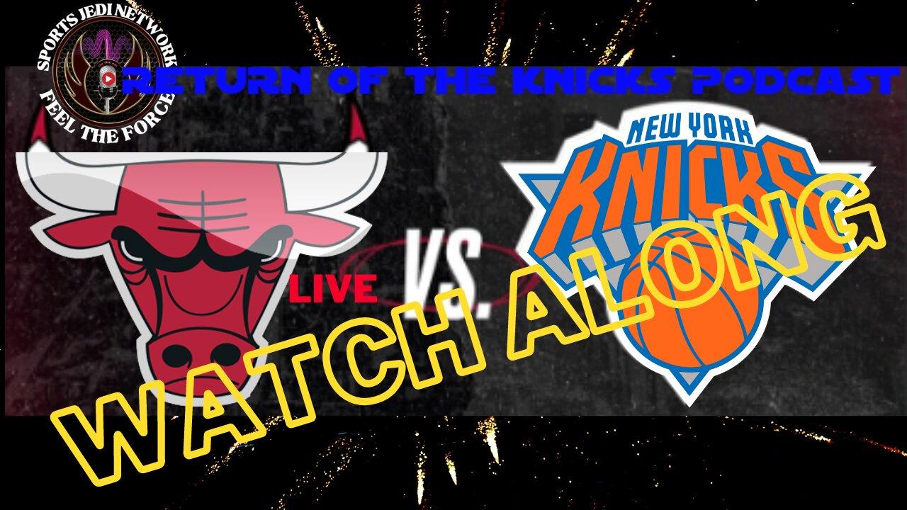 WATCH ALONG LIVE Knicks vs. CHICAGO BULLS Live Streaming Scoreboard, Play-By-Play, Stats & Analysis
