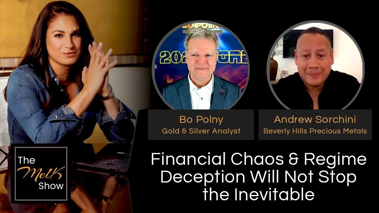 Mel K w/ Bo Polny & Andrew Sorchini | Financial Chaos & Regime Deception Will Not Stop the Inevitable
