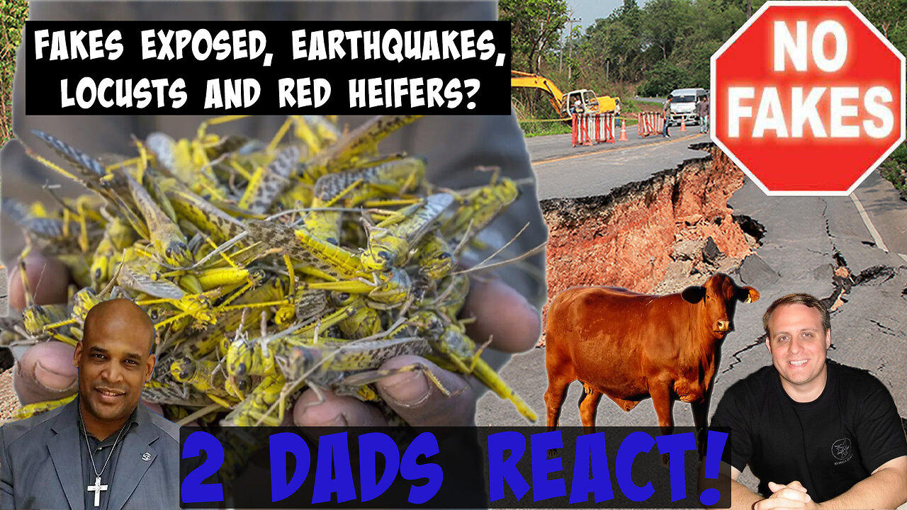 Fakes Exposed, Earthquakes, Locusts and Red Heifers? @Godrules @SonsofThunder @saledaddy1