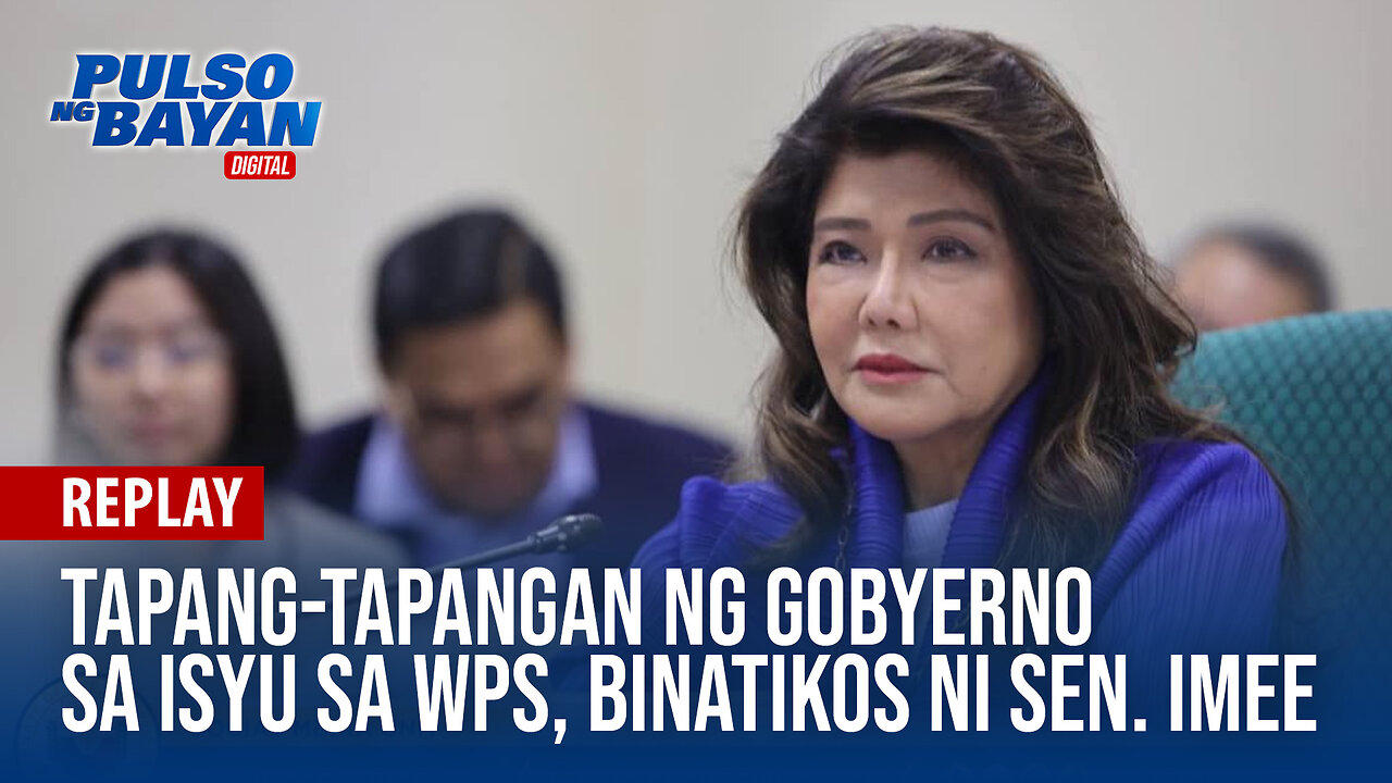 REPLAY | Tapang-tapangan ng gobyerno sa isyu sa WPS, binatikos ni Sen. Imee Marcos | April 9, 2024