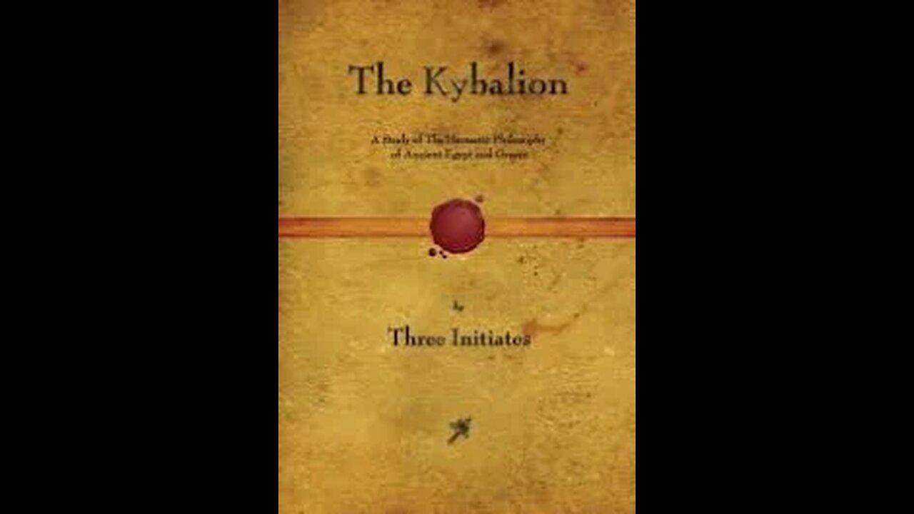 The Kybalion - Chapters 3 and 4