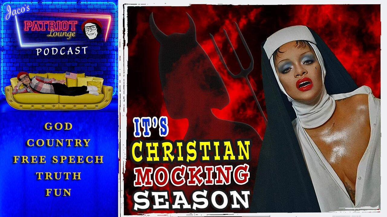 Episode 60: It's Christian Mocking Season (Starts 9:30 PM PDT/12:30 AM EDT)