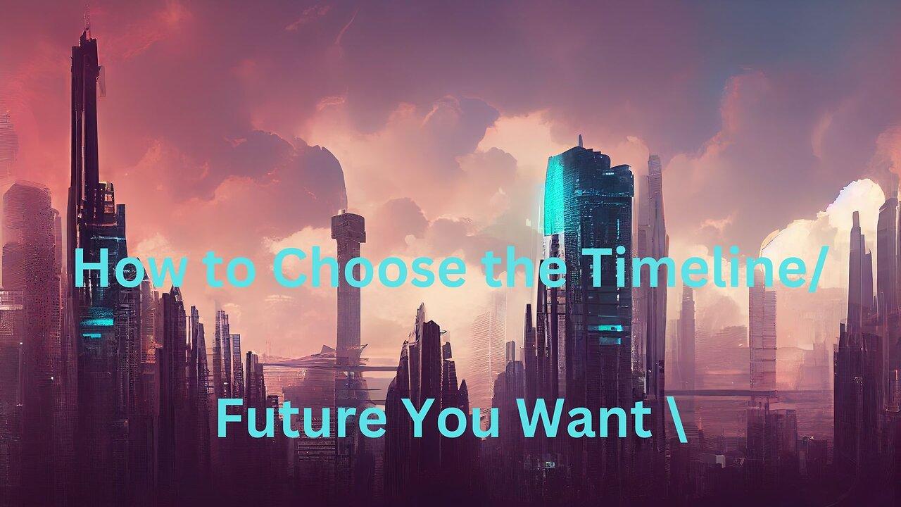 How to Choose the Timeline/Future You Want ∞The 9D Arcturian Council, Channeled by Daniel Scranton
